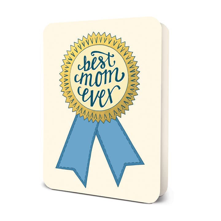 Best Mom Ever Deluxe Greeting Card