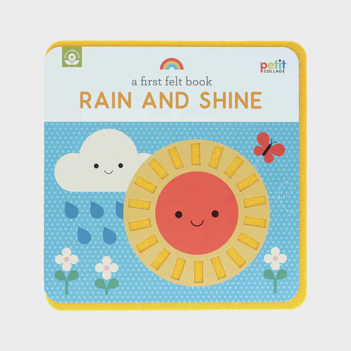A First Felt: Rain or Shine