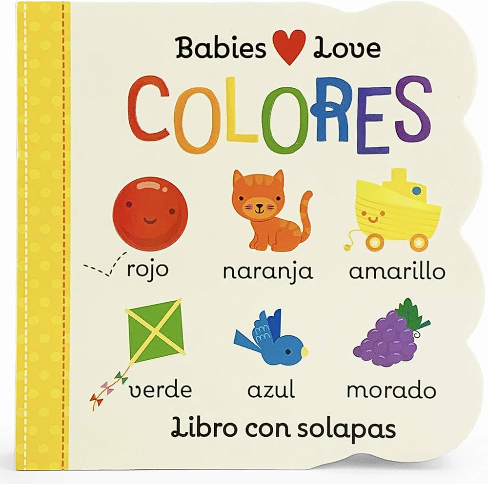 Babies Love Colores / Babies Love Colors (Spanish Edition)