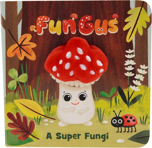 Fun Gus - A Super Fungi Finger Puppet Book