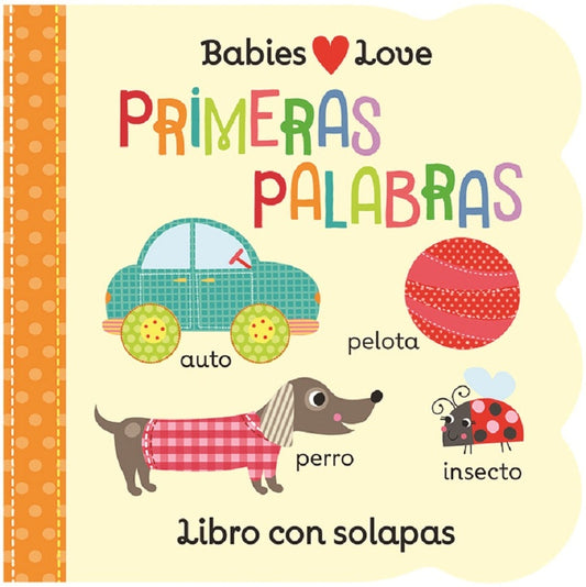 Babies Love Primeras Palabras / Babies Love First Words