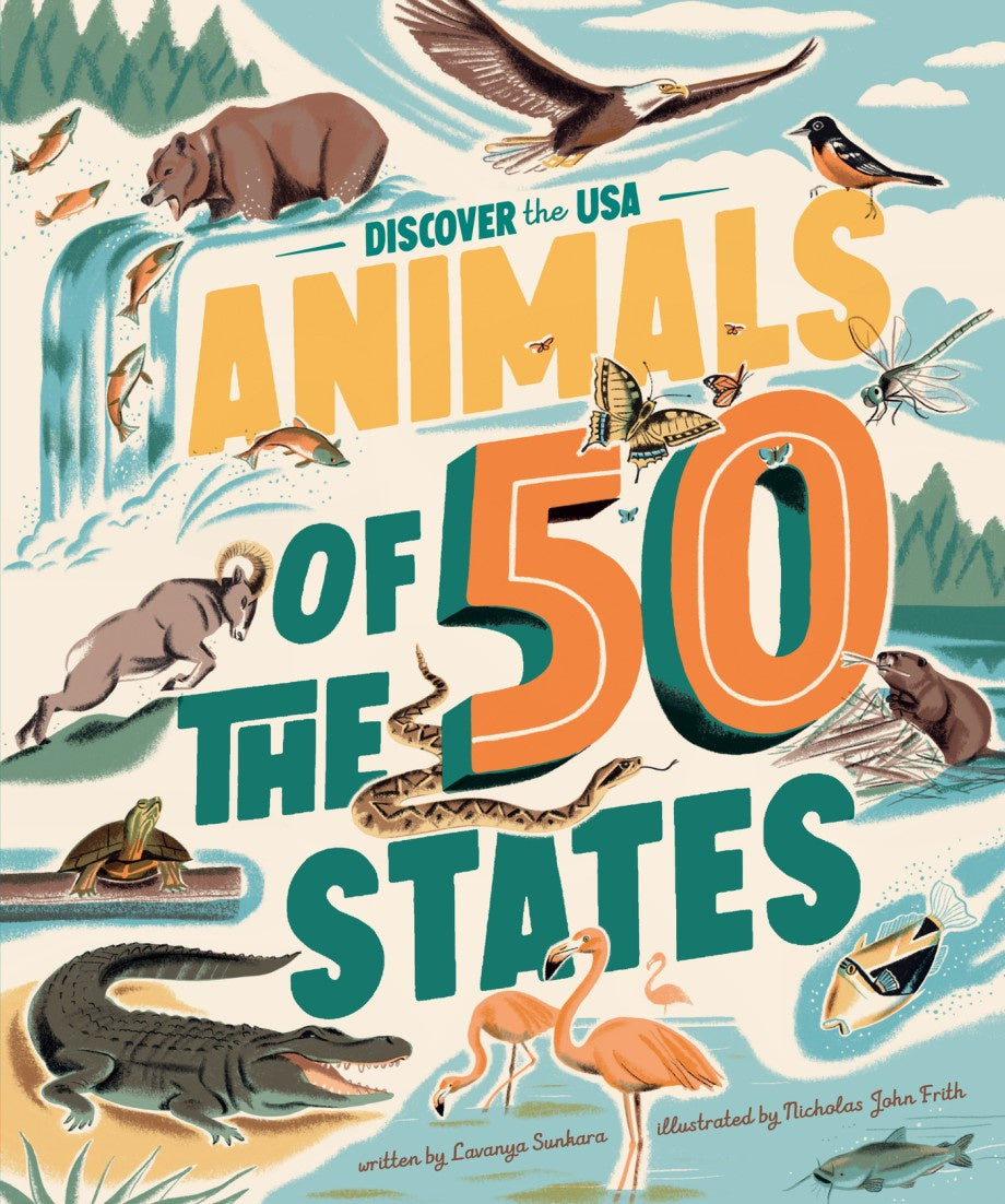 Animals of the 50 States - 500 Wild Facts