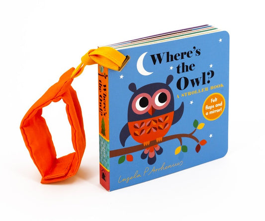 Where's the Owl?: A Stroller Book