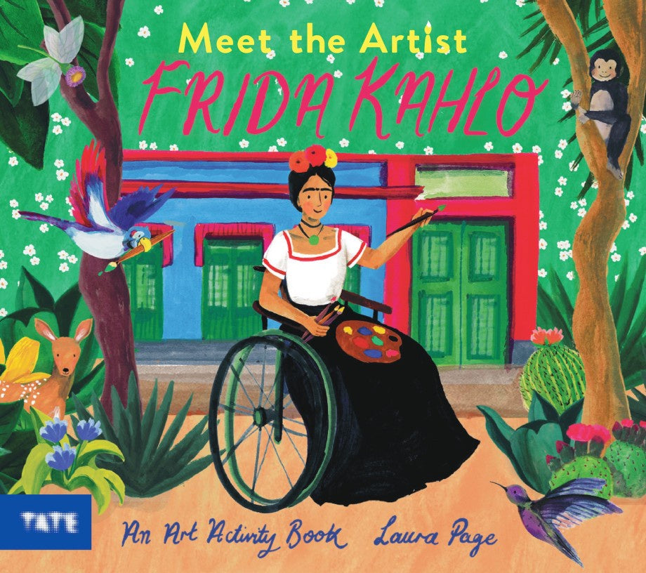 Meet The Artist Frida Kahlo - An Art Activity Book