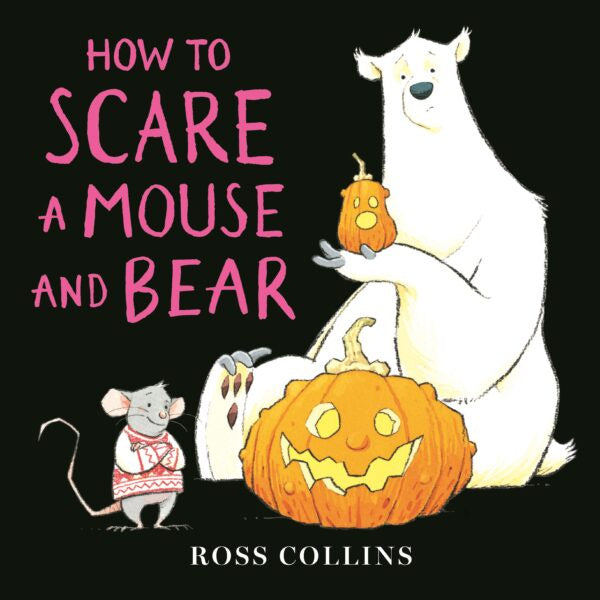 How to Scare a Mouse and a Bear