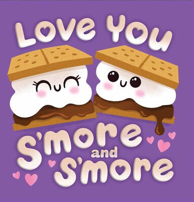 Love You Smore and Smore