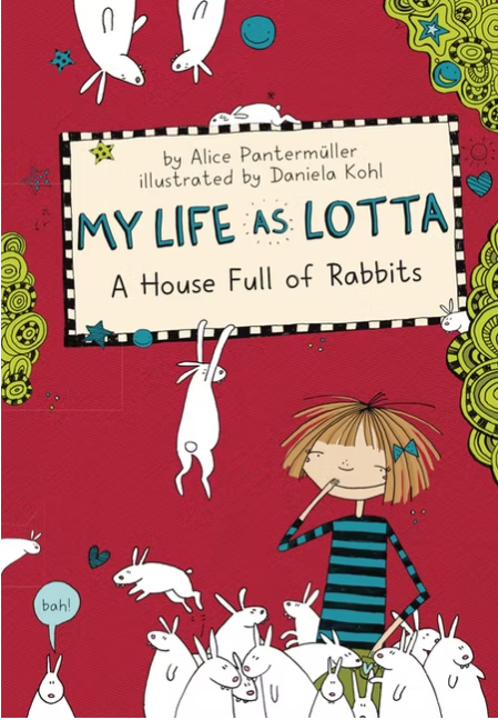 My Life as Lotta: A House Full of Rabbits (Book 1)